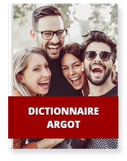 Dictionnaire Argot