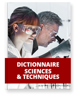 Dictionnaire Sciences & techniques