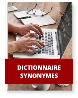 Dictionnaire Synonymes